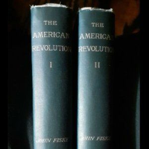 The American Revolution Vols I & II by John Fiske